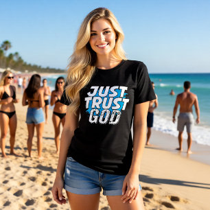 JUST TRUST GOD Bold Statement Tri-Blend Shirt