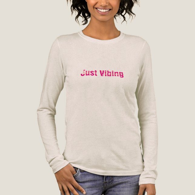 Just Vibing  Ladies T-Shirt | Trendy Quote  Tri-Blend Shirt (Front)