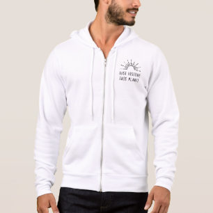 Just Visiting This Planet Sun Burst Hoodie