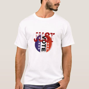 JUST Vote ! T-Shirt