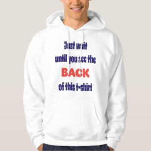 Just wait until you see the back hoodie