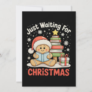 Just Waiting For Christmas Gingerbread Read Book Holiday Card