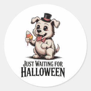 Just Waiting For Halloween Candy Dog Fun  Classic Round Sticker