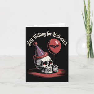 Just Waiting For Halloween Funny Halloween Quote S Card