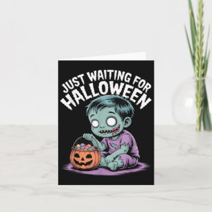 Just Waiting For Halloween Funny Halloween Quote S Card