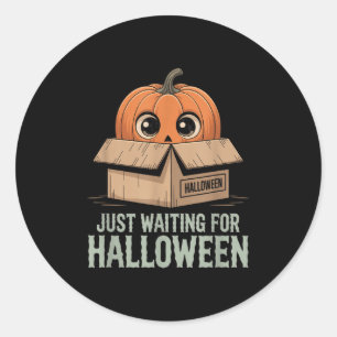 Just Waiting For Halloween Funny Halloween Quote S Classic Round Sticker