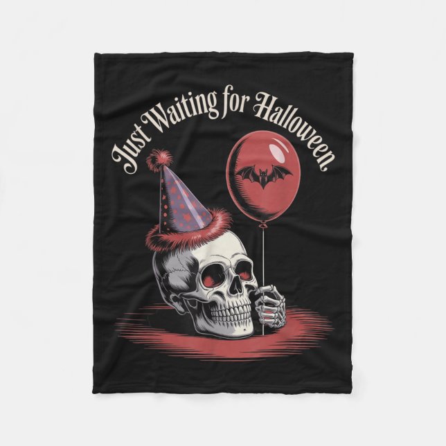 Just Waiting For Halloween Funny Halloween Quote S Fleece Blanket (Front)