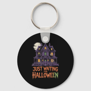 Just Waiting For Halloween Funny Halloween Quote S Key Ring