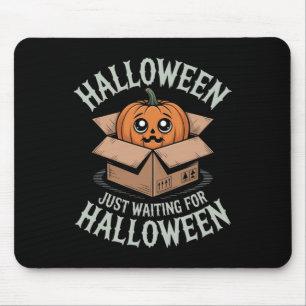 Just Waiting For Halloween Funny Halloween Quote S Mouse Pad