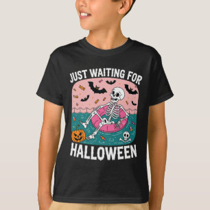 Just Waiting For Halloween Funny Sarcastic Humour T-Shirt