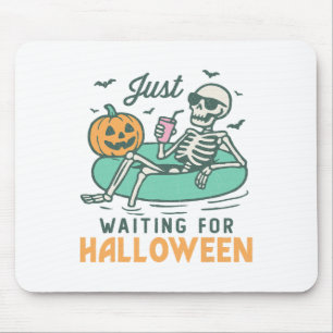 Just Waiting For Halloween Funny Skeleton Spooky S Mouse Pad