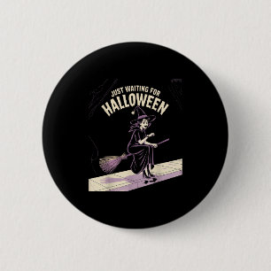 Just Waiting For Halloween Halloween Quote Summer 6 Cm Round Badge