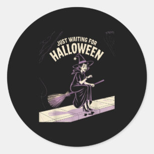 Just Waiting For Halloween Halloween Quote Summer Classic Round Sticker
