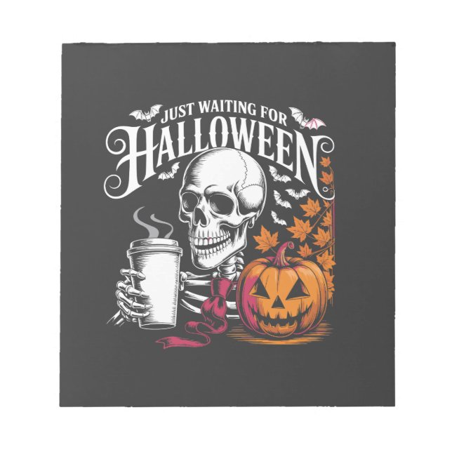 Just Waiting For Halloween Notepad (Front)