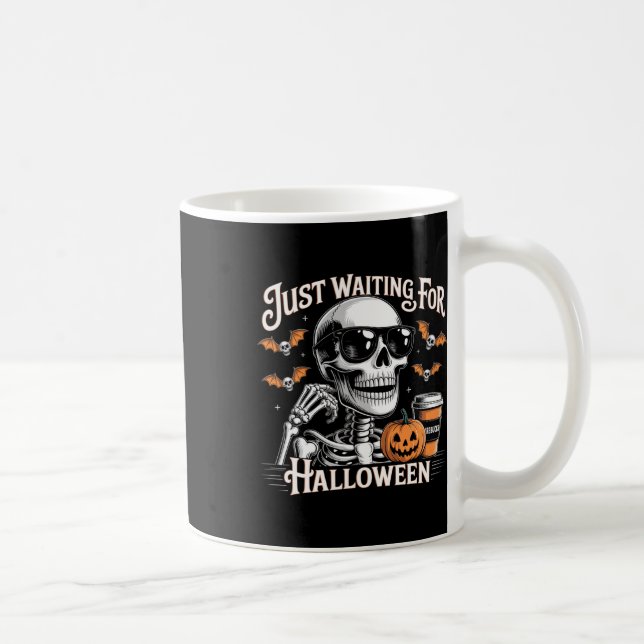 Just Waiting For Halloween Skeleton Coffee Jack Or Mug (Right)