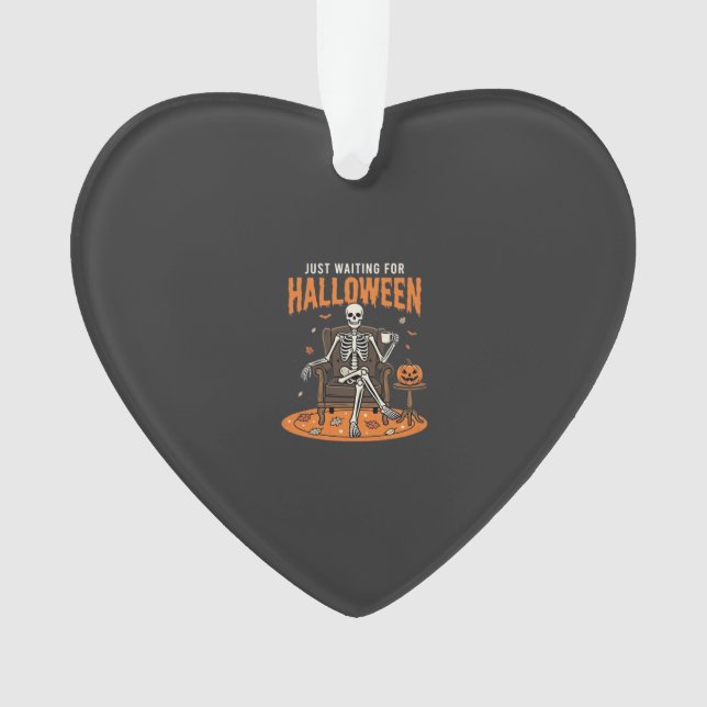 Just Waiting For Halloween Skeleton Design_1 Ornament (Front)