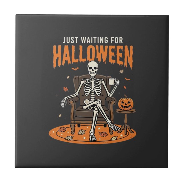 Just Waiting For Halloween Skeleton Design_1 Tile (Front)