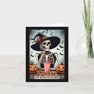 Just Waiting For Halloween Skeleton Hat Witches Card