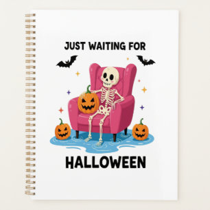Just Waiting for Halloween Skeleton Planner