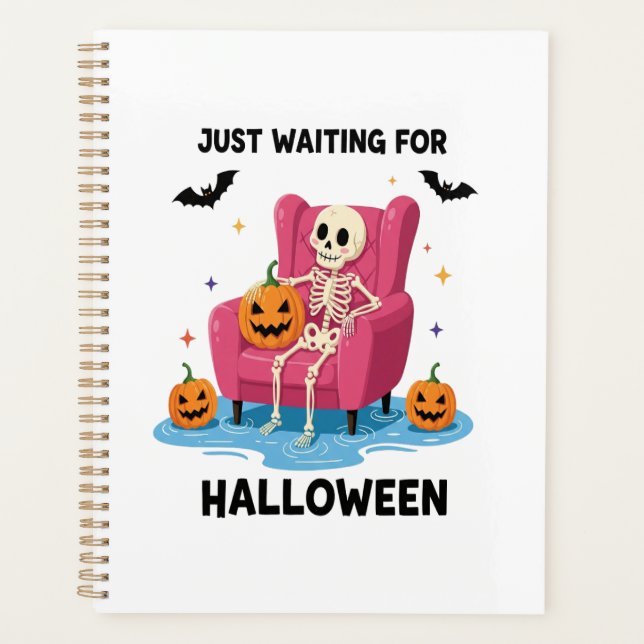 Just Waiting for Halloween Skeleton Planner (Front)