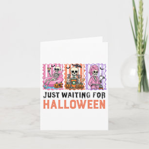 Just Waiting For Halloween Skeleton Spooky Summer  Card