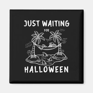 Just Waiting For Halloween Skeleton Spooky Vibe Fu Magnet