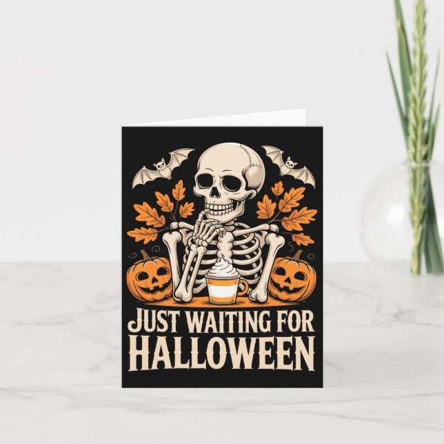 Just Waiting For Halloween Skeleton Summerween  Card (Front)