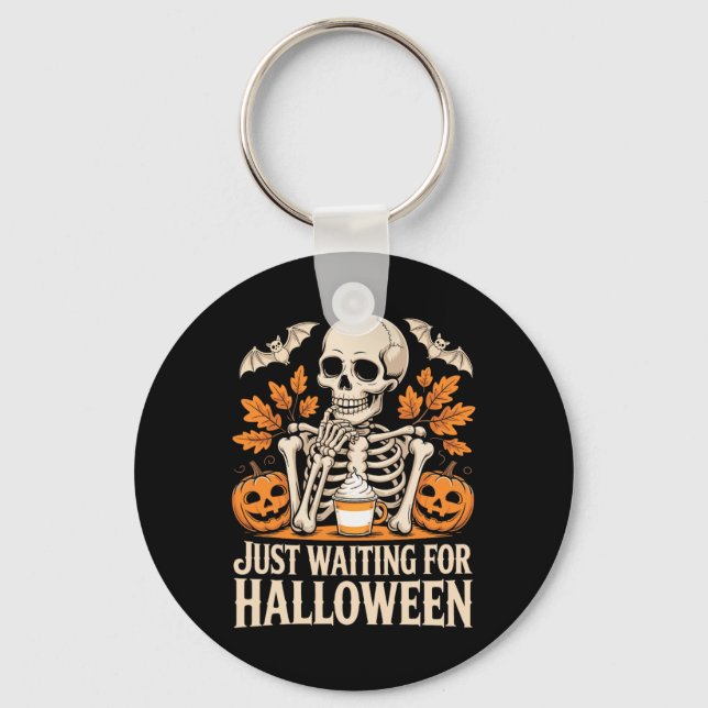 Just Waiting For Halloween Skeleton Summerween  Key Ring (Front)