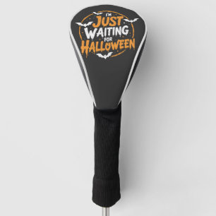 Just Waiting For Halloween Spooky Batty Gift  Golf Head Cover