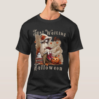 Just Waiting For Halloween Spooky Ghost Summer Hal T-Shirt