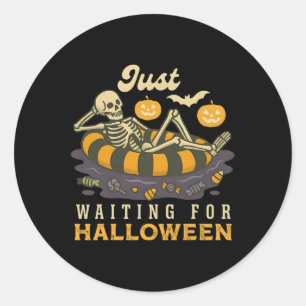 Just Waiting For Halloween Spooky Skeleton Trick O Classic Round Sticker