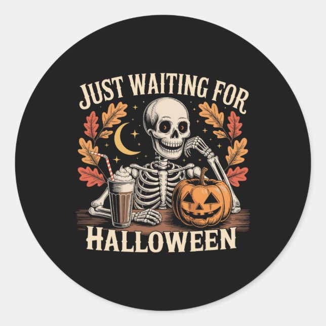 Just Waiting For Halloween Summerween Funny Spooky Classic Round Sticker (Front)