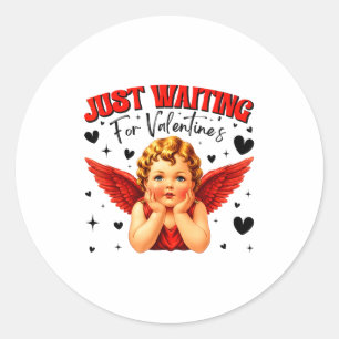 Just Waiting For Valentines Day Baby Cud Cute Vale Classic Round Sticker
