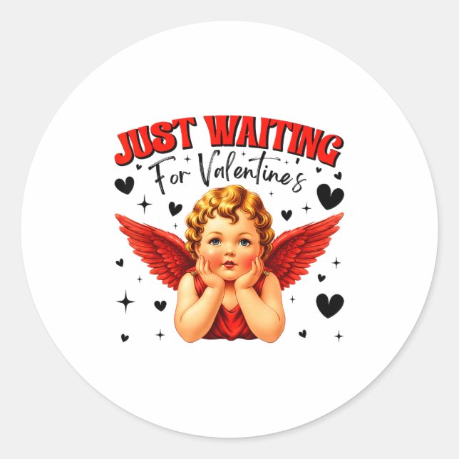 Just Waiting For Valentines Day Baby Cud Cute Vale Classic Round Sticker (Front)