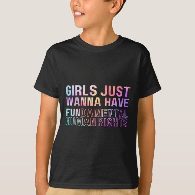 Just Wanna Have Fundamental Rights Feminism Tie Dr T-Shirt (Front)