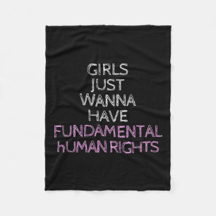 Just Wanna Have Fundamental Rights Fleece Blanket