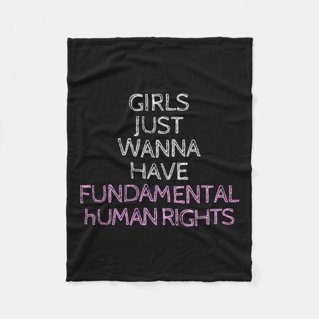 Just Wanna Have Fundamental Rights  Fleece Blanket (Front)