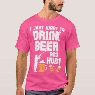 Just Want To Hunt Funny Deer Hunting Hunter Dad Gr T-Shirt