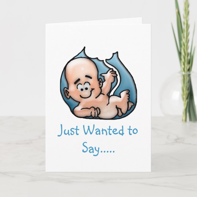 Just Wanted to Say..... Card (Front)