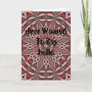 Just Wanted To Say Hello Card