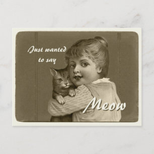 Just wanted to say MEOW CC0739 Girl and cat Postcard