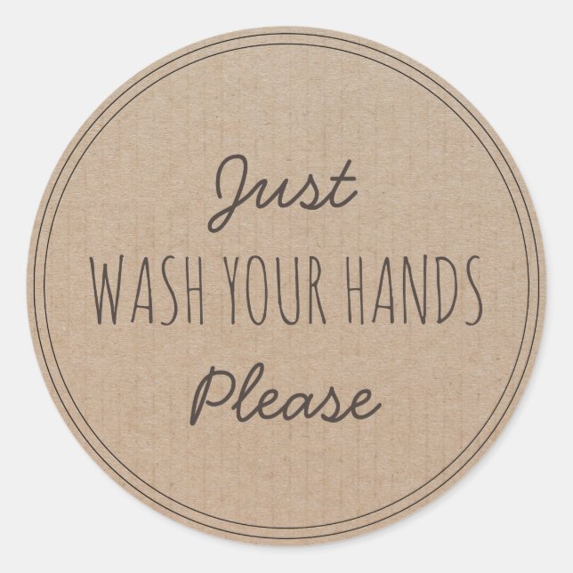 Just Wash your Hands Please | Stay home Classic Round Sticker (Front)
