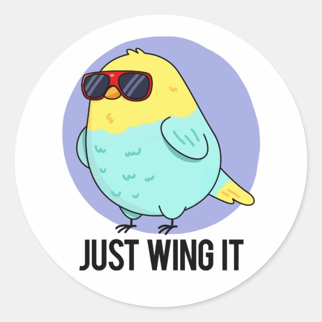 Just Wing It Funny Bird Pun  Classic Round Sticker (Front)