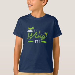 Just Wing it - Grasshopper Keep Trying Quote T-Shirt