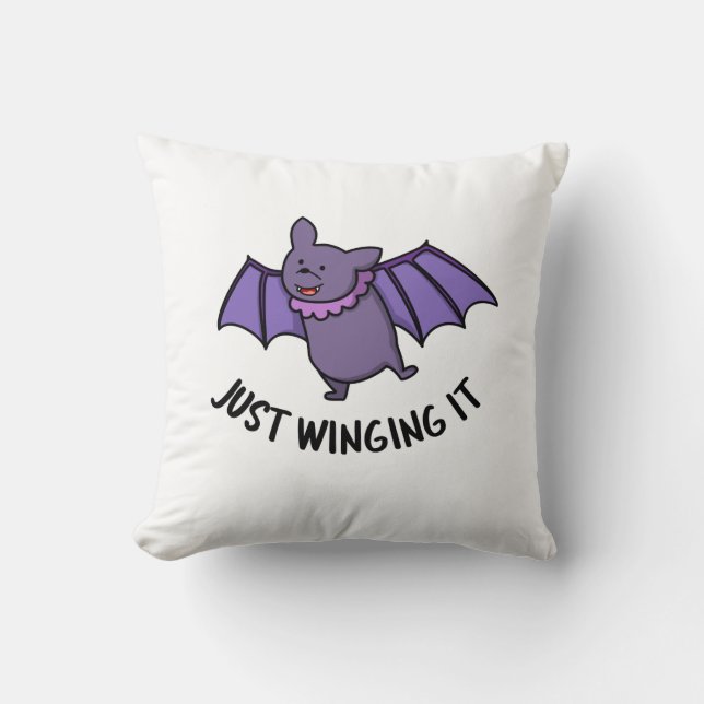 Just Winging It Funny Bat Pun  Cushion (Front)