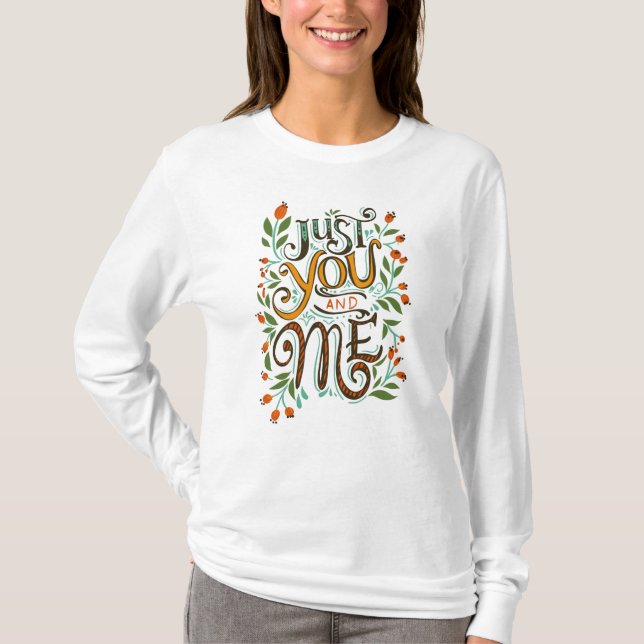 Just you and me typography white T-shirt for women (Front)