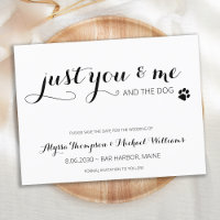 Just You Me And The Dog Wedding Save The Date