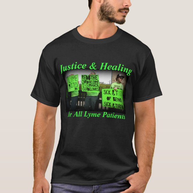 Justice and Healing for all Lyme Patients T-Shirt (Front)