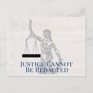 Justice Cannot Be Redacted FOIA Constitution Postcard