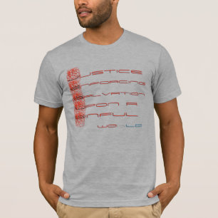 Justice Enforcing Salvation Upon a Sinful world T-Shirt